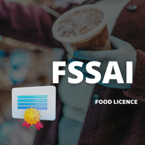 FSSAI ( FOOD LICENSE) Registration